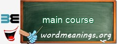 WordMeaning blackboard for main course